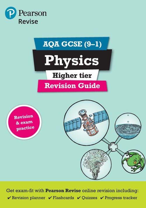 Pearson REVISE AQA GCSE Physics (Higher) Revision Guide: incl. online revision and quizzes - for 2027, 2028 exams