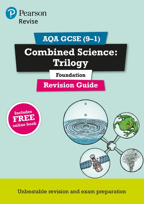Pearson REVISE AQA GCSE Combined Science Trilogy (Foundation) Revision Guide: incl. online revision and quizzes - for 2027, 2028 exams