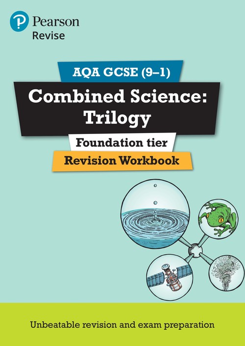 Pearson REVISE AQA GCSE Combined Science Trilogy (Foundation) Revision Workbook - for 2027, 2028 exams