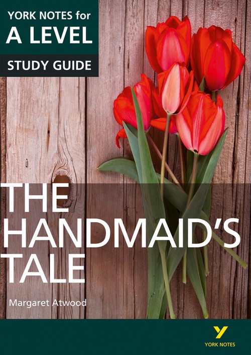 The Handmaids Tale: York Notes for A-level English Literature Study Guide - for 2027, 2028 exams