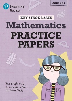 Pearson REVISE Key Stage 2 SATs Maths Revision Practice Papers - for 2027, 2028 exams