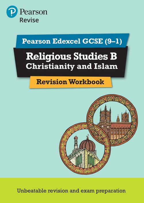 Pearson REVISE Edexcel GCSE Religious Studies B, Christianity and Islam Revision Workbook - for 2027, 2028 exams