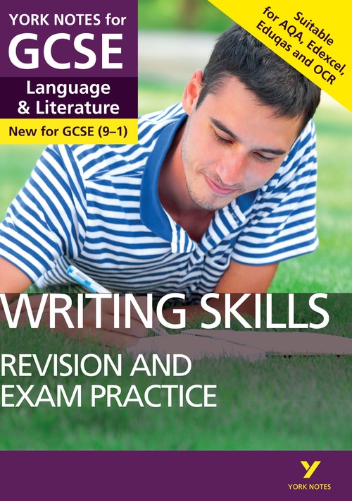English Language and Literature Writing Skills Revision and Exam Practice: York Notes for GCSE - for 2027, 2028 exams