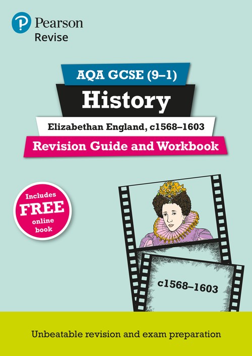 Pearson REVISE AQA GCSE History Elizabethan England, c1568-1603 Revision Guide and Workbook incl. online revision and quizzes - for 2027, 2028 exams