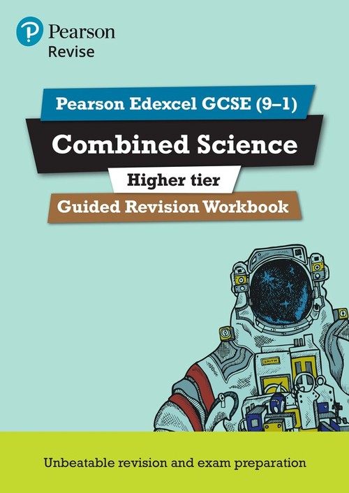 Pearson REVISE Edexcel GCSE Combined Science (Higher) Guided Revision Workbook - for 2027, 2028 exams