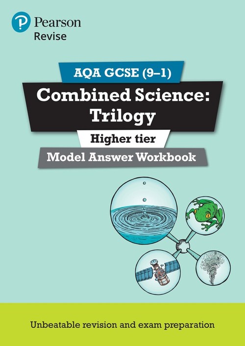 Pearson REVISE AQA GCSE Combined Science Trilogy (Higher) Model Answer Workbook - for 2027, 2028 exams