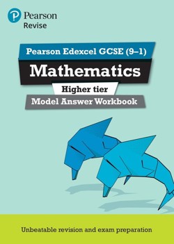 Pearson REVISE Edexcel GCSE Maths (Higher) Model Answer Workbook - for 2027, 2028 exams
