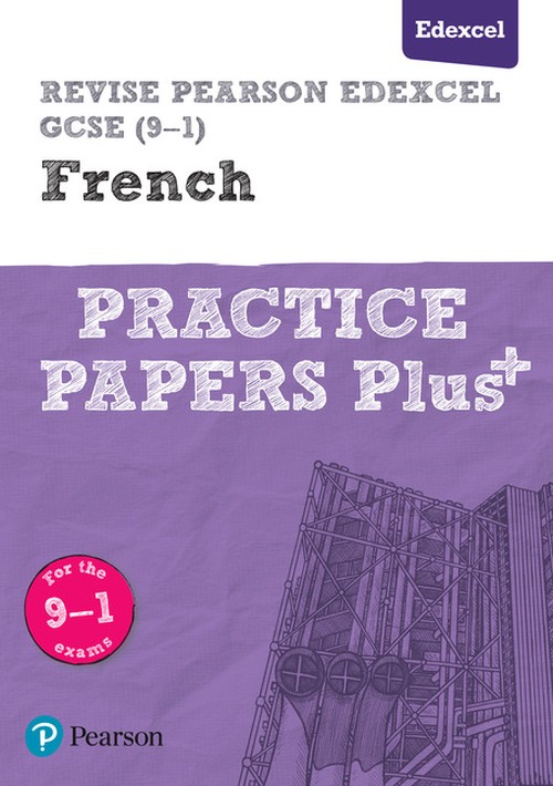 Pearson REVISE Edexcel GCSE (9-1) French Practice Papers Plus