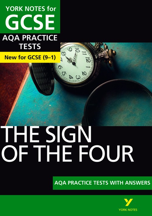 The Sign of the Four AQA Practice Tests York Notes GCSE - for 2027, 2028 exams