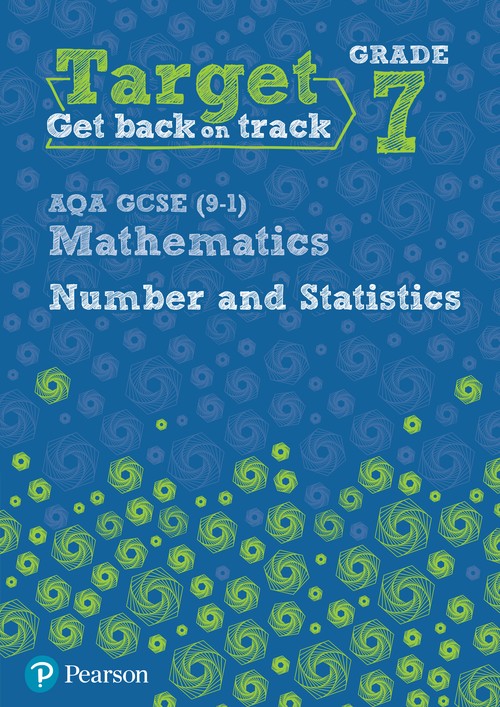 Target Grade 7 AQA GCSE (9-1) Mathematics Number and Statistics Workbook