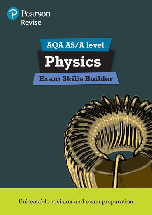 Pearson REVISE AQA A Level Physics Exam Skills Builder - for 2027, 2028 exams