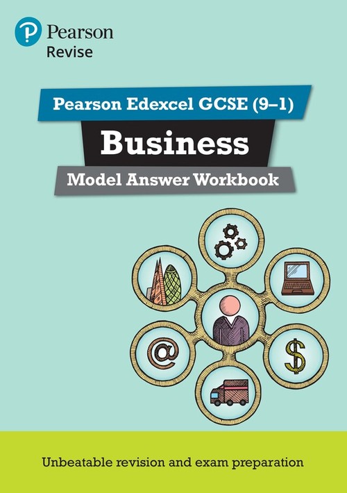 Pearson REVISE Edexcel GCSE Business Model Answer Workbook - for 2027, 2028 exams