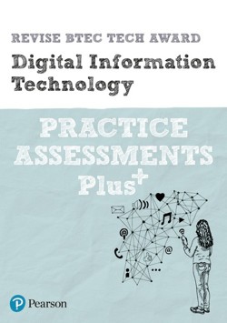 Pearson REVISE BTEC Tech Award Digital Information Technology Practice exams and Plus - for 2025 and 2026 exams
