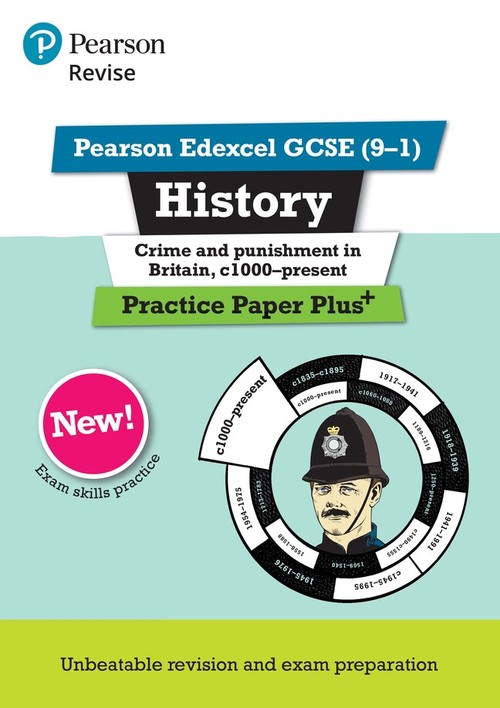 Pearson REVISE Edexcel GCSE History Crime and Punishment in Britain, c1000-Present Practice Paper Plus incl. online revision - for 2027, 2028 exams