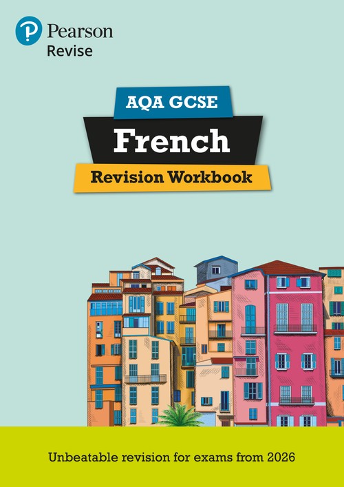 Pearson REVISE AQA GCSE French Revision Workbook - for 2027, 2028 exams