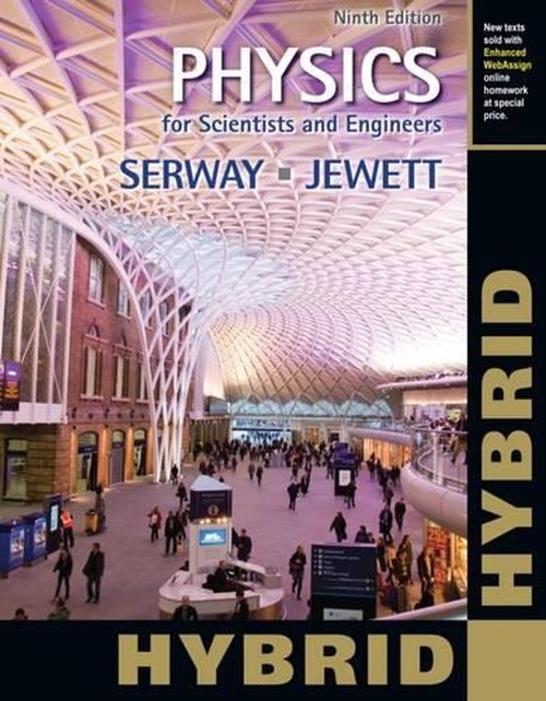 Physics for Scientists and Engineers with Modern Physics, Hybrid