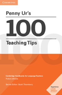 Penny Ur's 100 Teaching Tips Pocket Editions
