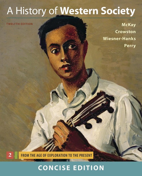 A History of Western Society, Concise Edition, Volume Two