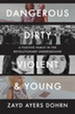 Dangerous, Dirty, Violent, and Young