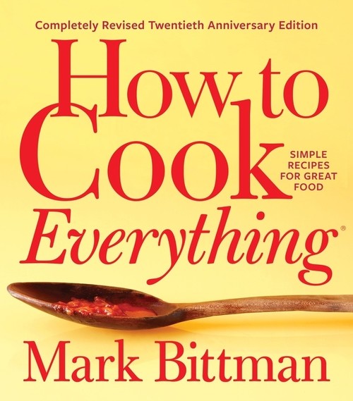 How To Cook Everythingcompletely Revised Twentieth Anniversary Edition