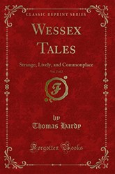 Wessex Tales, Vol. 2 of 2