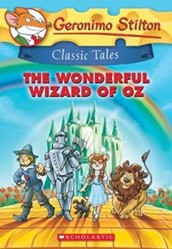 The Wonderful Wizard of Oz (Geronimo Stilton Classic Tales)