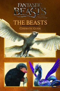 The Fantastic Beasts and Where to Find Them: Cinematic Guide: The Beasts