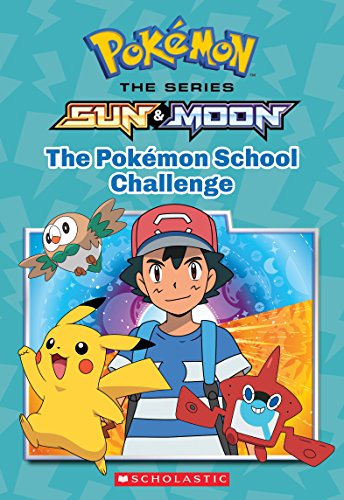 The Pokemon School Challenge (Pokemon the Series Sun and Moon #1)