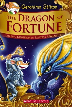 The Dragon of Fortune (Geronimo Stilton An Epic Kingdom of Fantasy Adventure Special Edition #2))