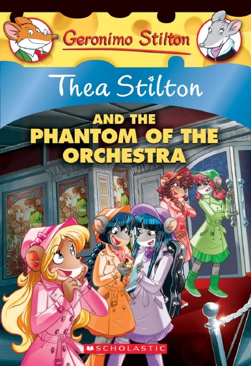 The Thea Stilton and the Phantom of the Orchestra (Thea Stilton #29)