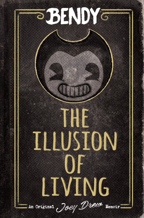 The Bendy: The Illusion of Living