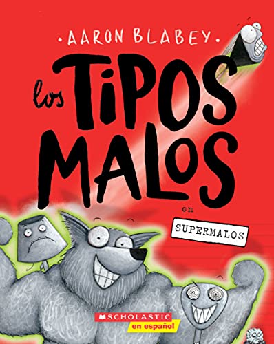 Los Tipos Malos en Supermalo