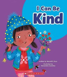 I Can Be Kind (Learn About: Your Best Self)