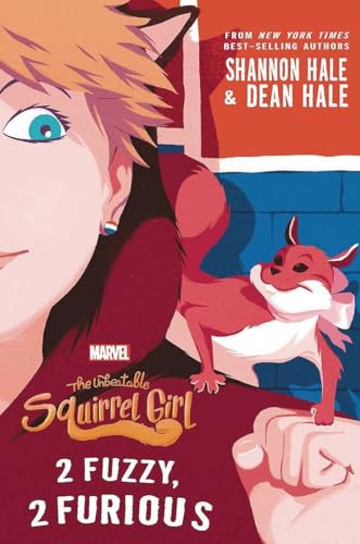 The Unbeatable Squirrel Girl: 2 Fuzzy, 2 Furious