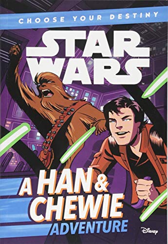 Star Wars: Choose Your Destiny: A Han & Chewie Adventure