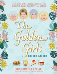 The Golden Girls Cookbook
