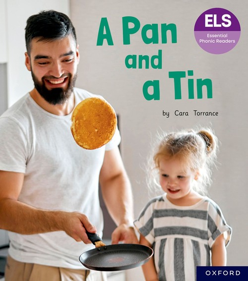 Essential Letters and Sounds: Essential Phonic Readers: Oxford Reading Level 1+: A Pan and a Tin