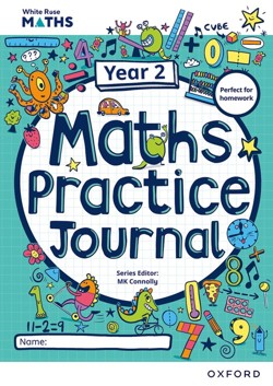 Year 2 Maths Workbook – White Rose Maths Practice Journal – KS1 Week-by-Week Maths Practice for the Full School Year