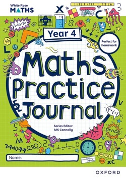 Year 4 Maths Workbook – White Rose Maths Practice Journal – KS2 Week-by-Week Maths Practice for the Full School Year