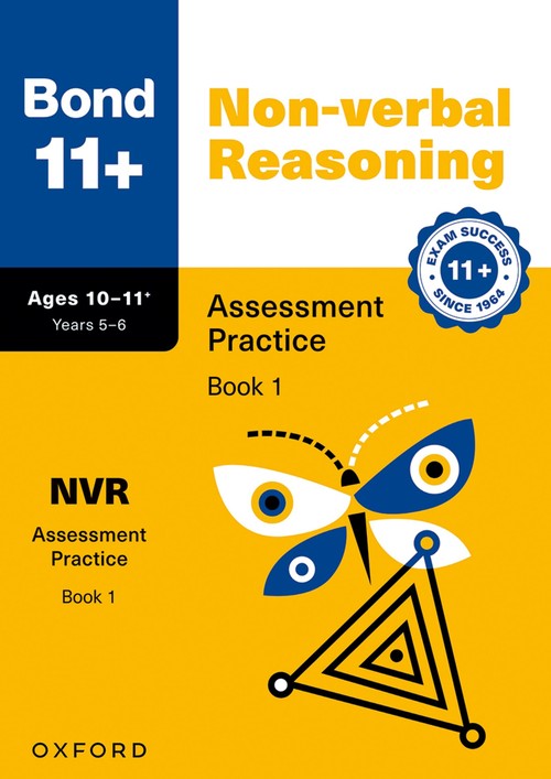 Bond 11+ Non-verbal Reasoning Assessment Practice Papers Age 10-11+ (Book 1) | For GL Assessment 2026 & other 11 plus exams