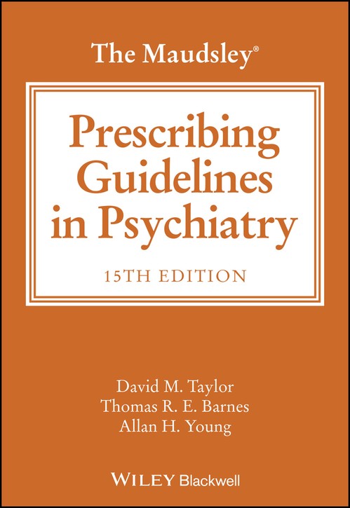 The Maudsley Prescribing Guidelines in Psychiatry