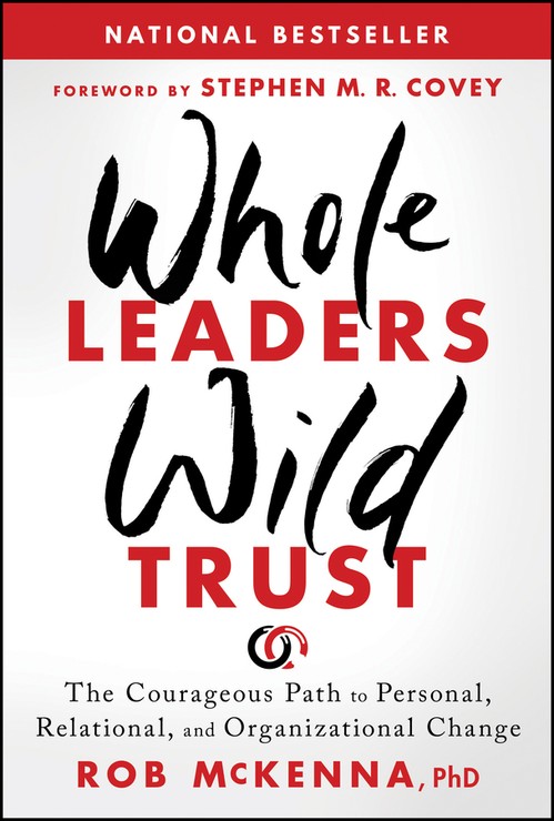 Whole Leaders, Wild Trust