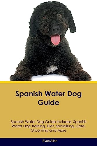 Spanish Water Dog Guide Spanish Water Dog Guide Includes