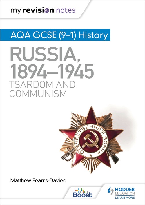 My Revision Notes: AQA GCSE (91) History: Russia, 18941945: Tsardom and communism