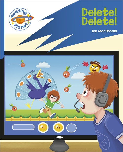 Reading Planet: Rocket Phonics Target Practice - Delete! Delete! - Blue