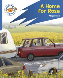 Reading Planet: Rocket Phonics  Target Practice - A Home for Rose - Blue
