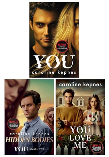 You Series by Caroline Kepnes 3 Books Collection Set (You, Hidden Bodies & You Love Me)