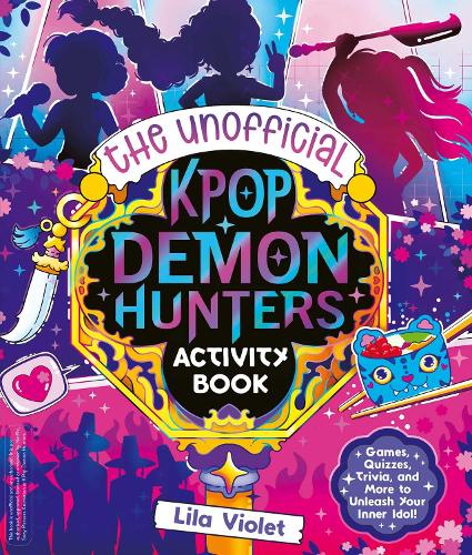 Violet, Lila - The Unofficial K-Pop Demon Hunters Activity Book