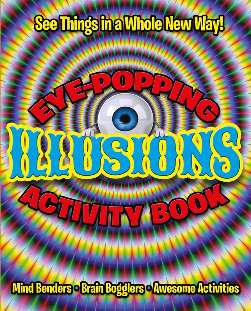 Eye-Popping Illusions Activity Book