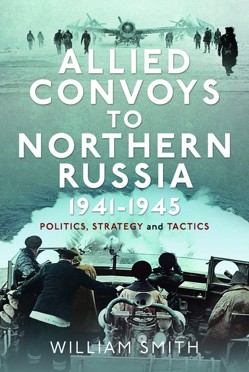 Allied Convoys to Northern Russia, 19411945